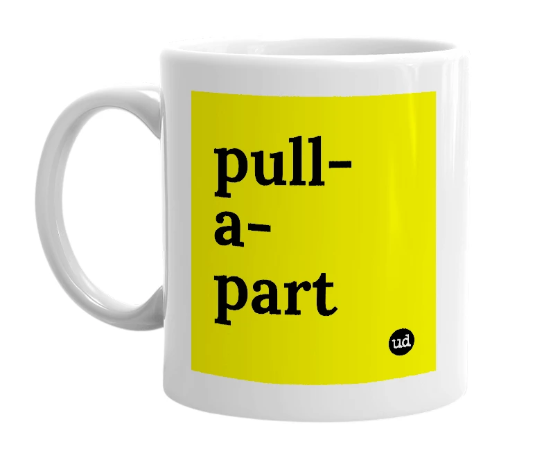 White mug with 'pull-a-part' in bold black letters