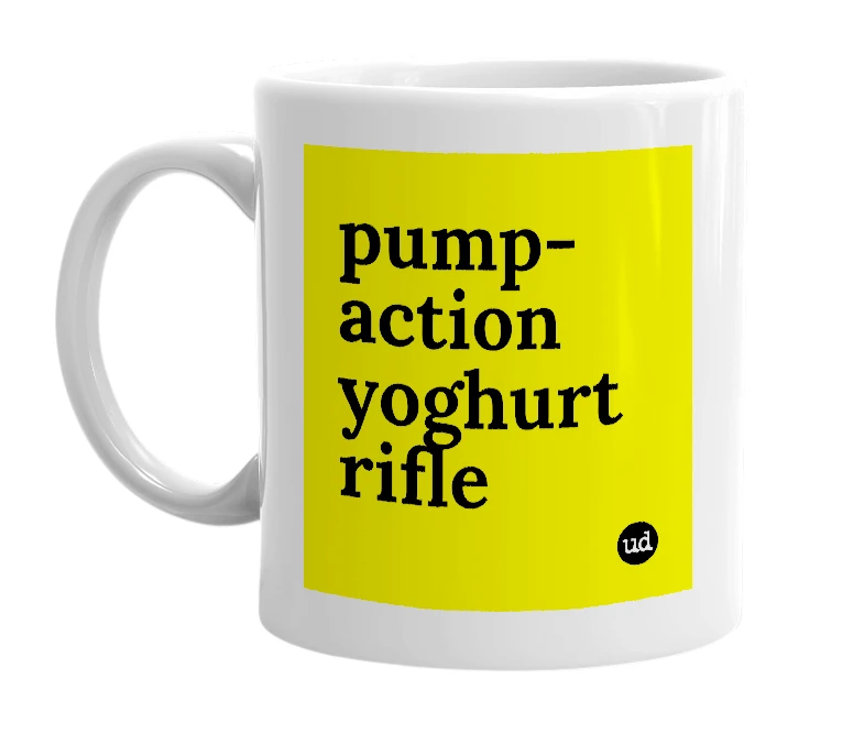 White mug with 'pump-action yoghurt rifle' in bold black letters