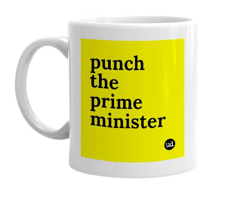 White mug with 'punch the prime minister' in bold black letters