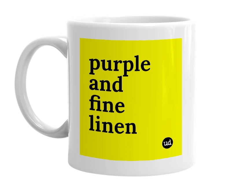 White mug with 'purple and fine linen' in bold black letters