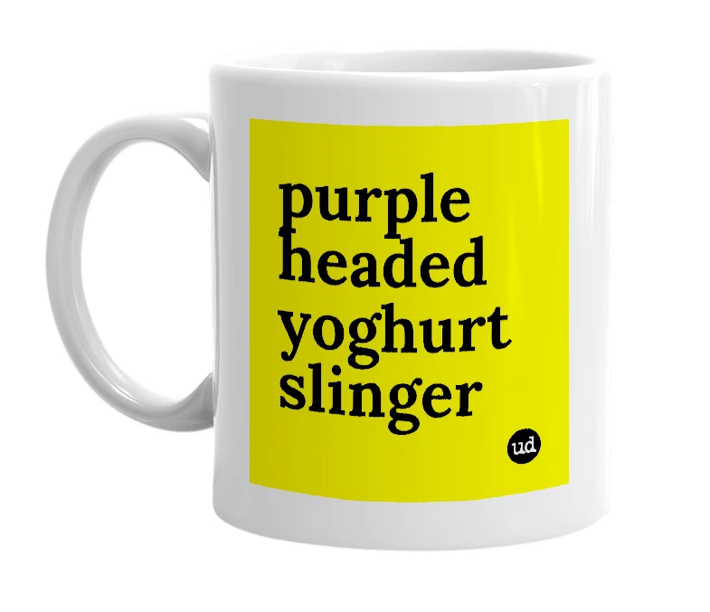 White mug with 'purple headed yoghurt slinger' in bold black letters