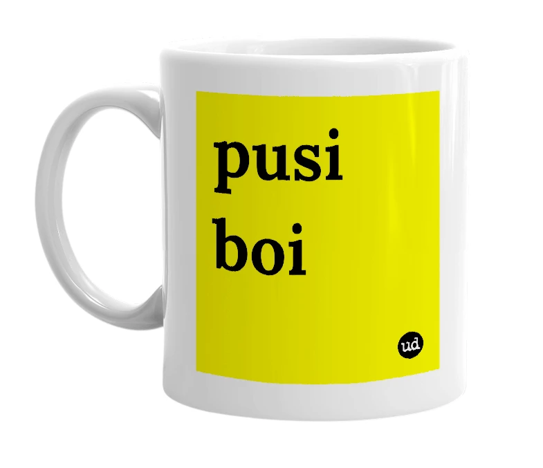 White mug with 'pusi boi' in bold black letters