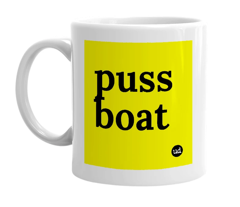 White mug with 'puss boat' in bold black letters