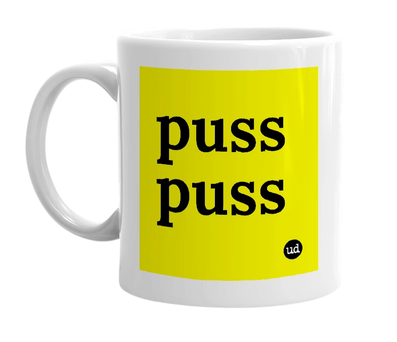 White mug with 'puss puss' in bold black letters