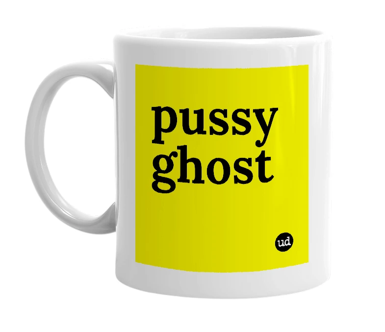 White mug with 'pussy ghost' in bold black letters