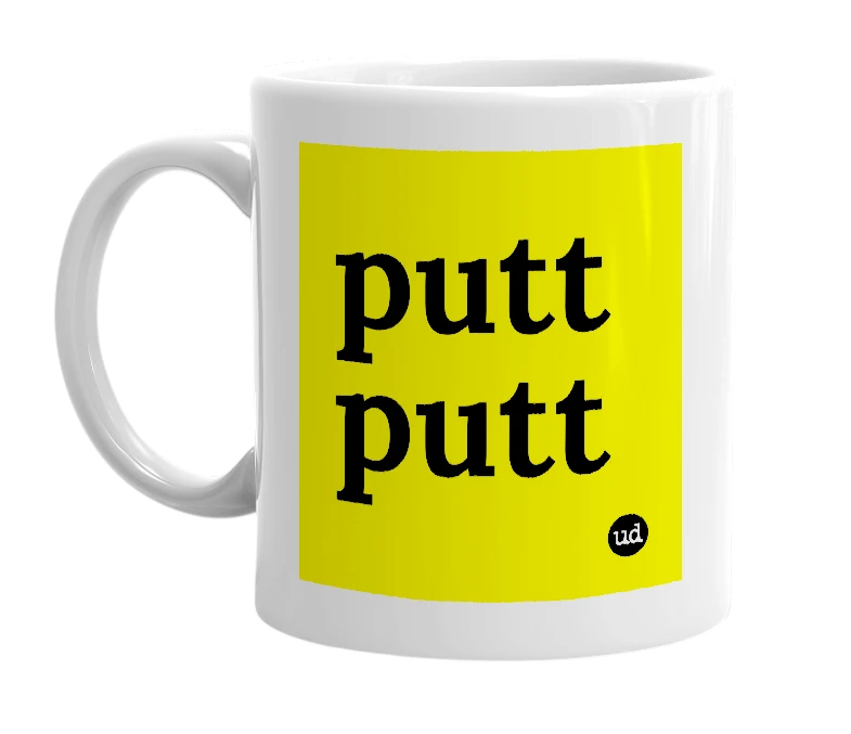 White mug with 'putt putt' in bold black letters