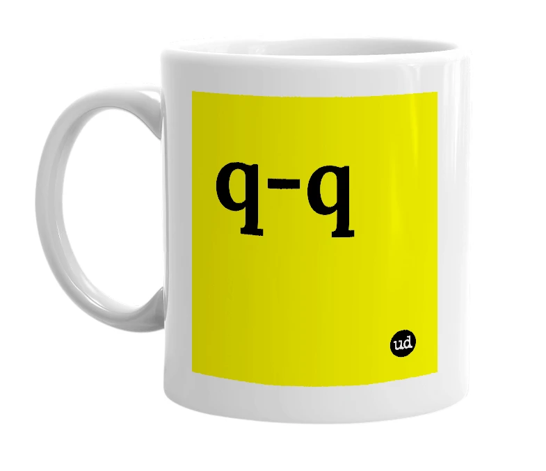 White mug with 'q-q' in bold black letters