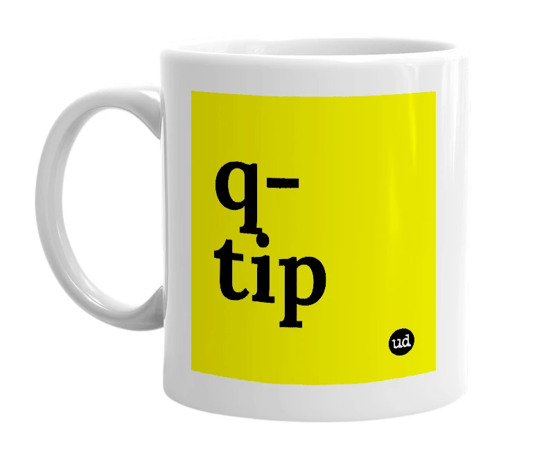 White mug with 'q-tip' in bold black letters