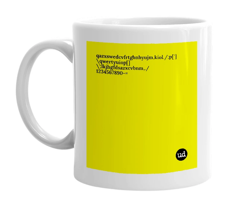 White mug with 'qazxswedcvfrtgbnhyujm,kiol./;p[']\qwertyuiop[]\';lkjhgfdsazxcvbnm,./1234567890-=' in bold black letters
