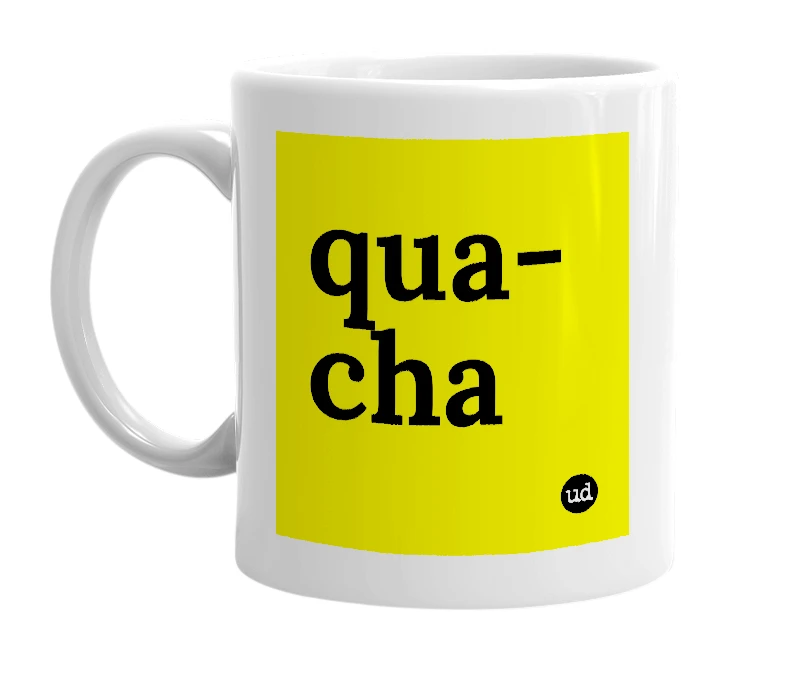 White mug with 'qua-cha' in bold black letters