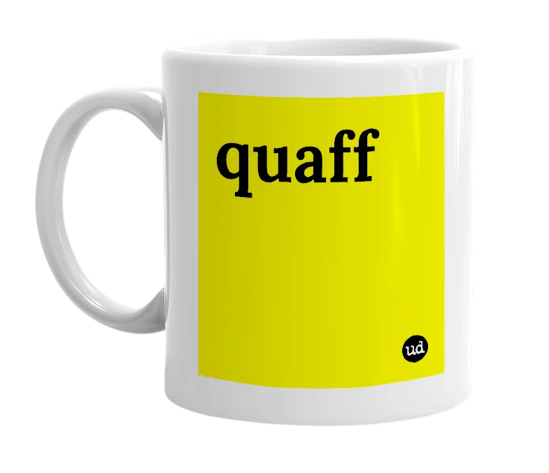 White mug with 'quaff' in bold black letters
