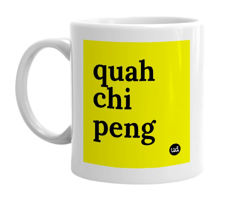 White mug with 'quah chi peng' in bold black letters