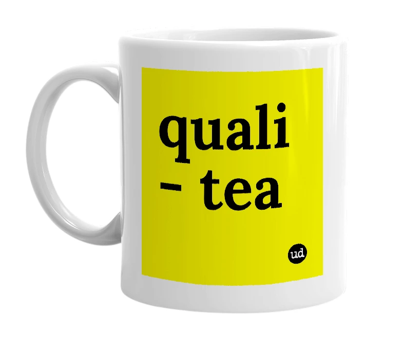 White mug with 'quali - tea' in bold black letters