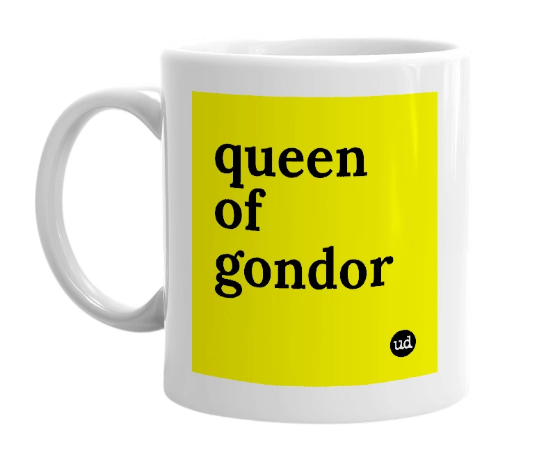 White mug with 'queen of gondor' in bold black letters