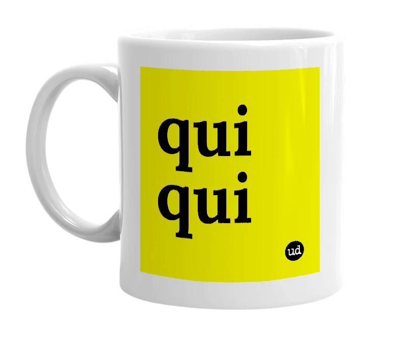 White mug with 'qui qui' in bold black letters