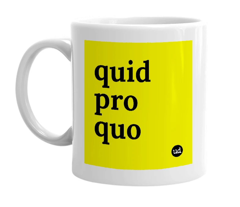 White mug with 'quid pro quo' in bold black letters