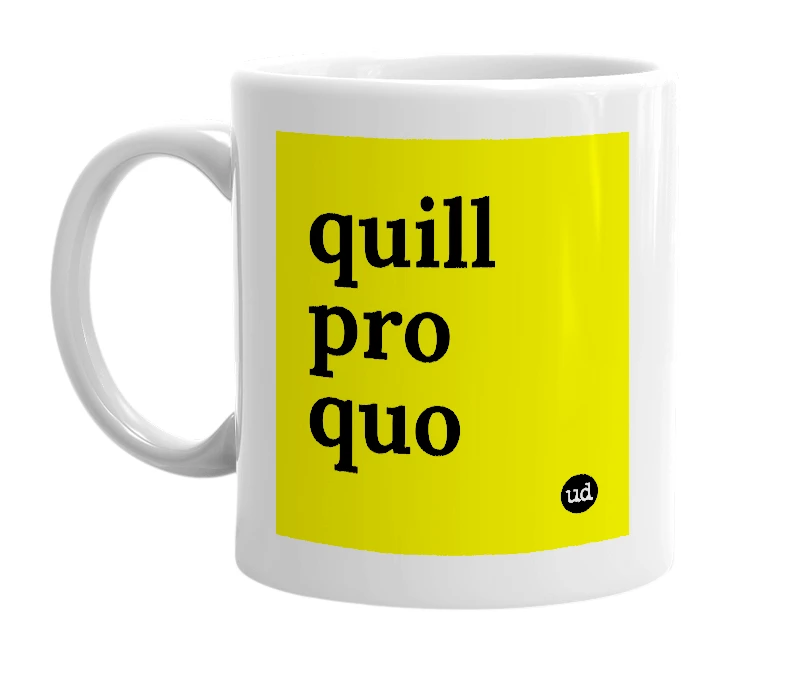 White mug with 'quill pro quo' in bold black letters