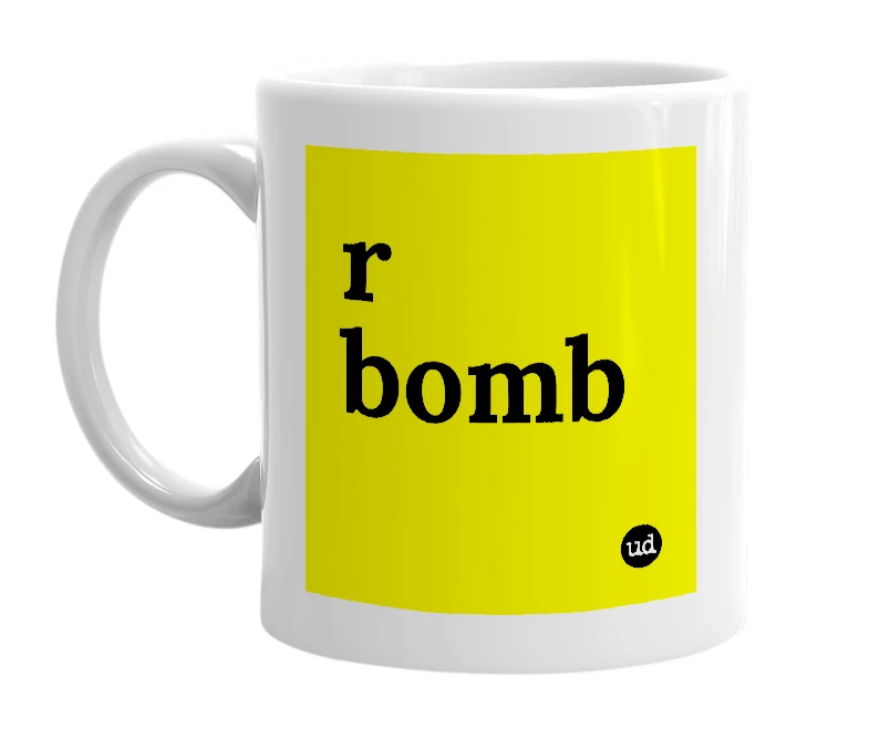 White mug with 'r bomb' in bold black letters