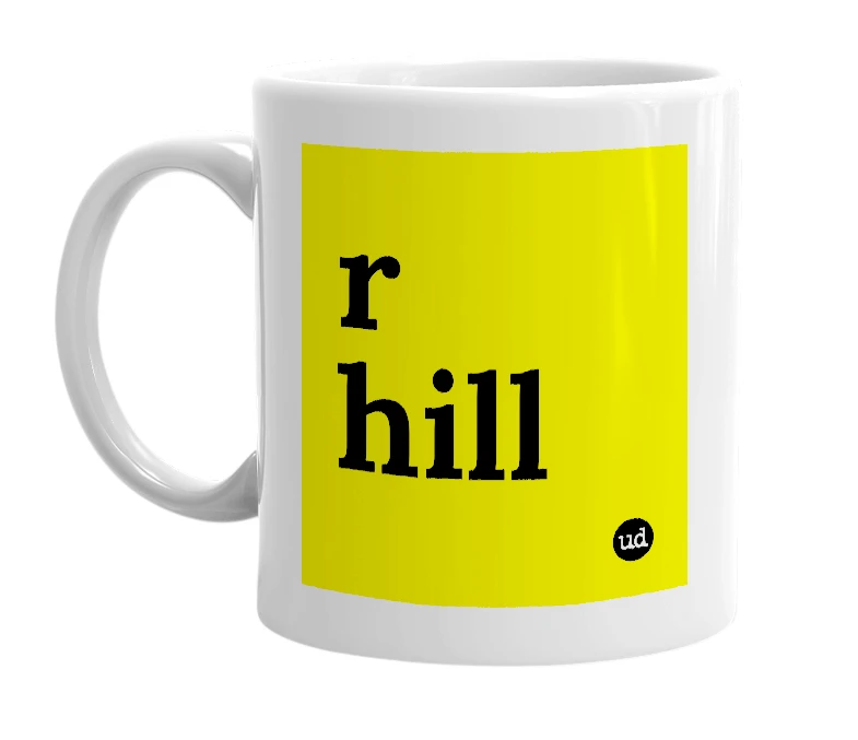 White mug with 'r hill' in bold black letters