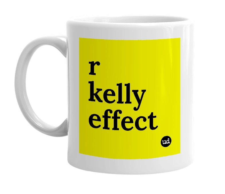 White mug with 'r kelly effect' in bold black letters