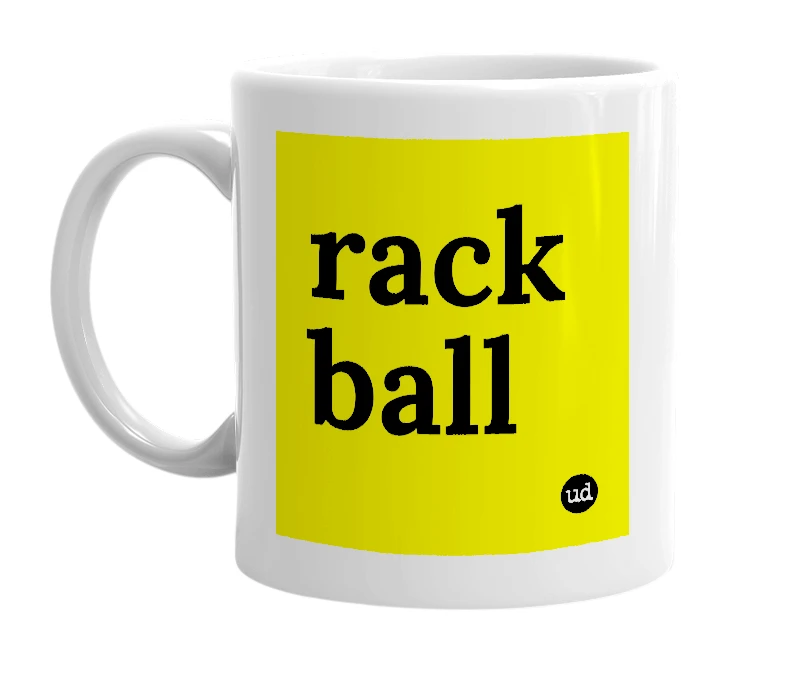 White mug with 'rack ball' in bold black letters