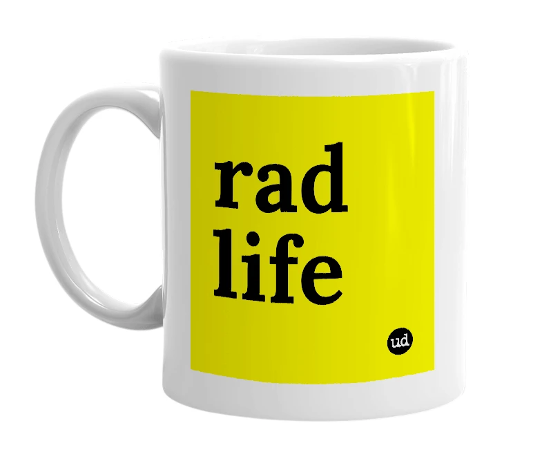 White mug with 'rad life' in bold black letters