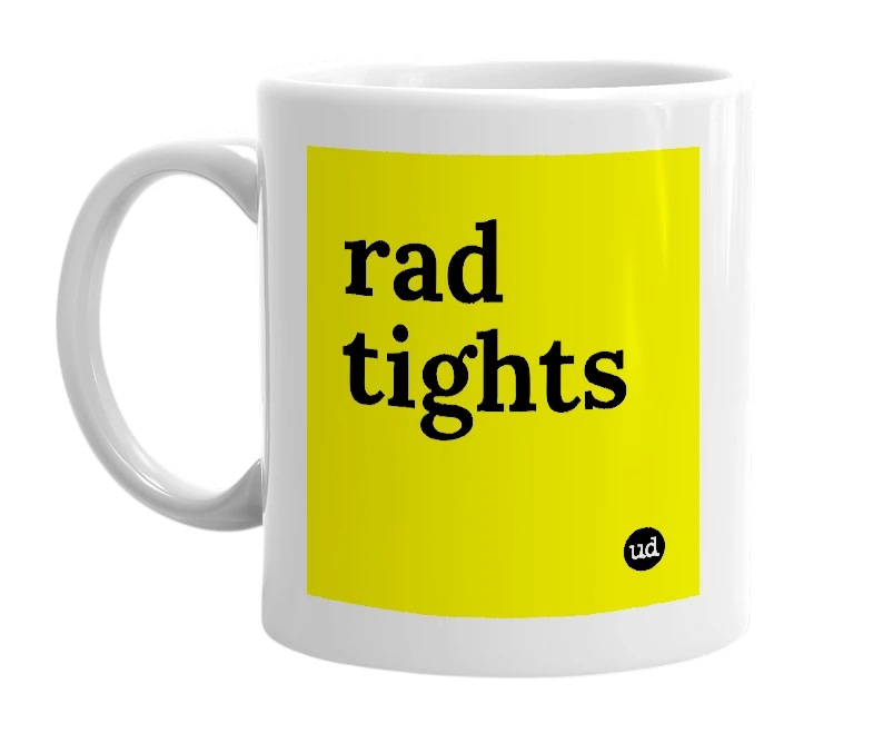 White mug with 'rad tights' in bold black letters