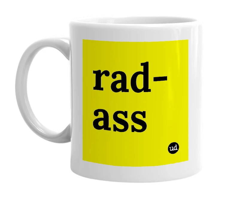 White mug with 'rad-ass' in bold black letters