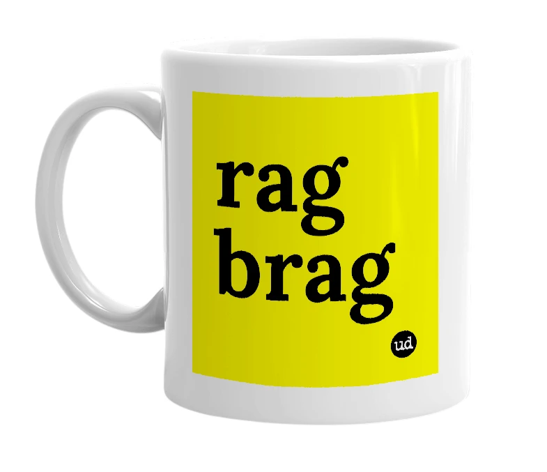 White mug with 'rag brag' in bold black letters