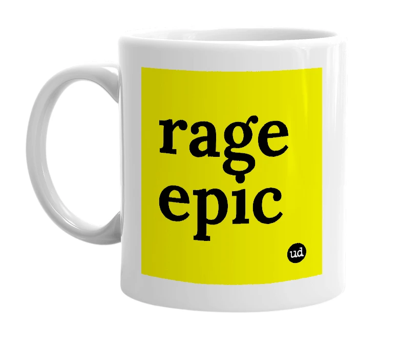 White mug with 'rage epic' in bold black letters