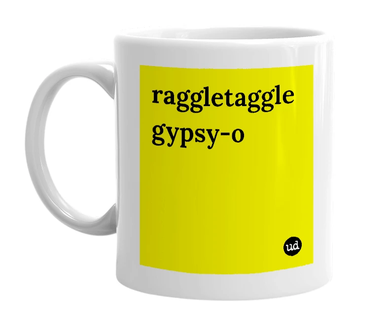 White mug with 'raggletaggle gypsy-o' in bold black letters
