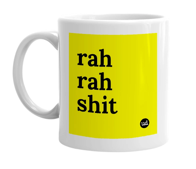 White mug with 'rah rah shit' in bold black letters