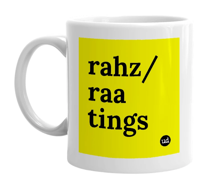 White mug with 'rahz/raa tings' in bold black letters