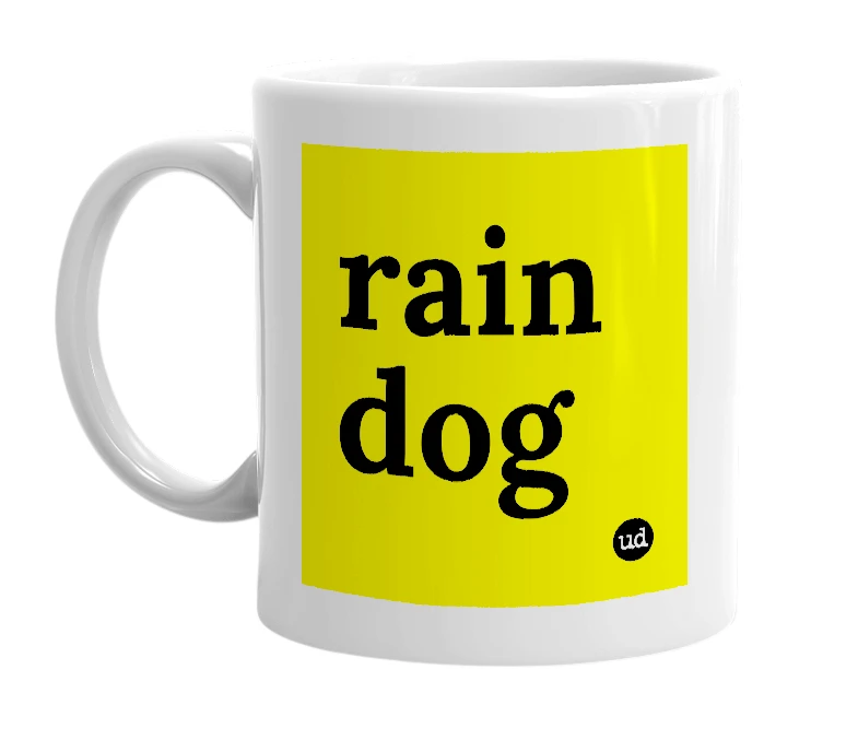 White mug with 'rain dog' in bold black letters