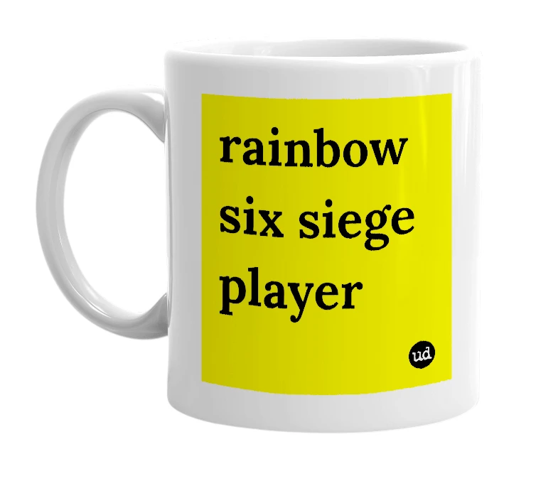 White mug with 'rainbow six siege player' in bold black letters