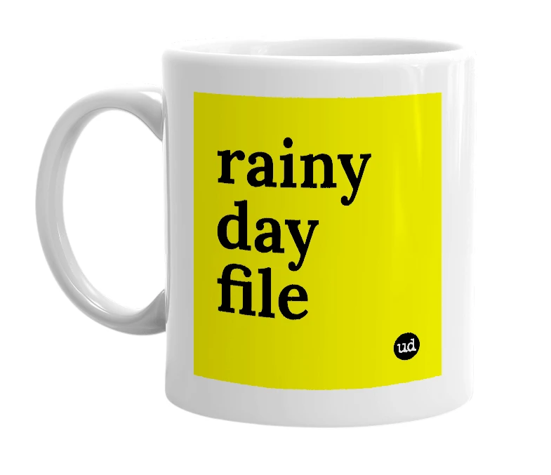 White mug with 'rainy day file' in bold black letters