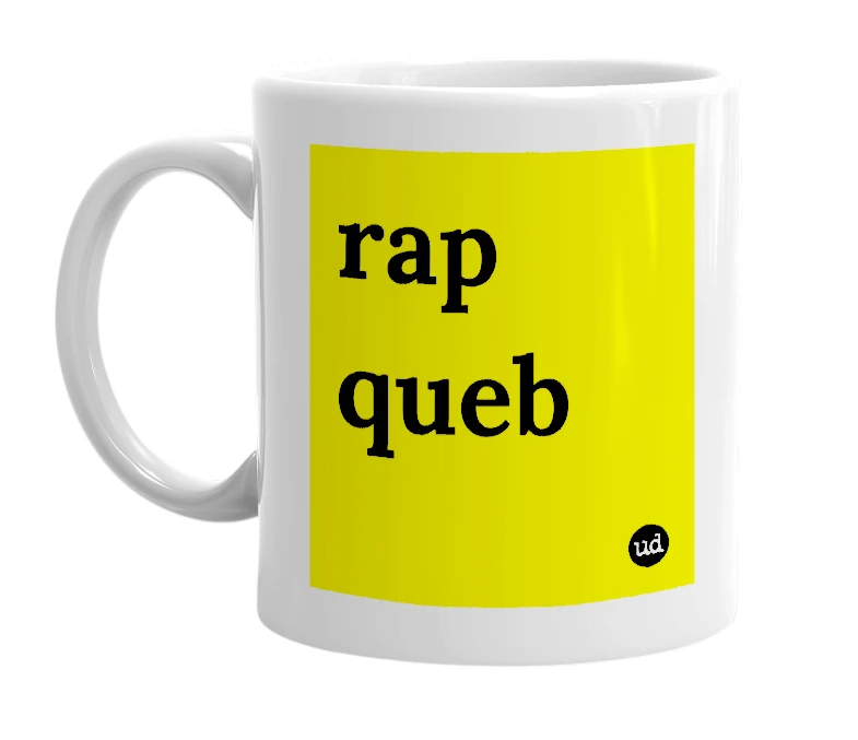 White mug with 'rap queb' in bold black letters