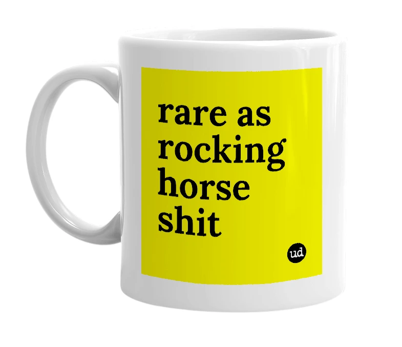 White mug with 'rare as rocking horse shit' in bold black letters