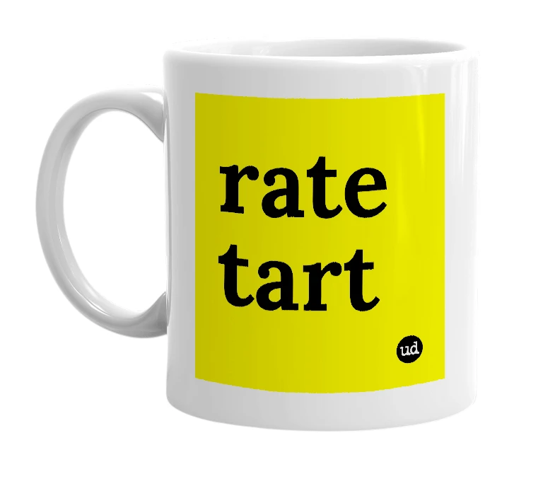 White mug with 'rate tart' in bold black letters