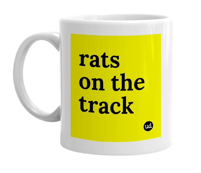 White mug with 'rats on the track' in bold black letters