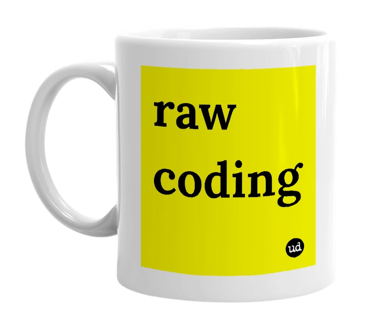 White mug with 'raw coding' in bold black letters