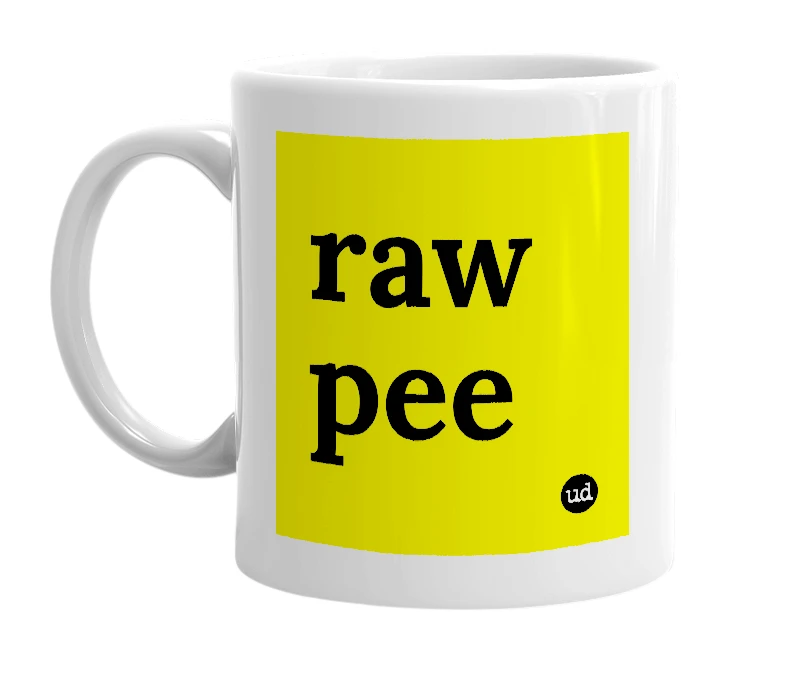 White mug with 'raw pee' in bold black letters