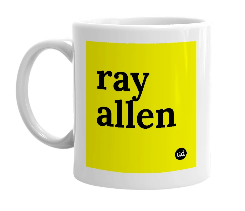 White mug with 'ray allen' in bold black letters
