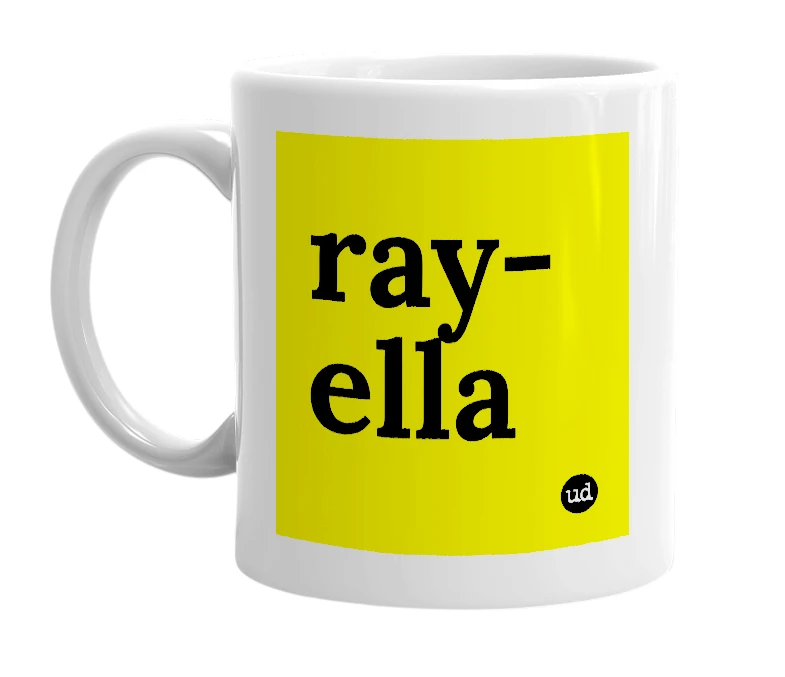 White mug with 'ray-ella' in bold black letters