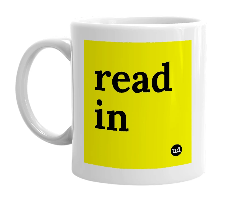 White mug with 'read in' in bold black letters