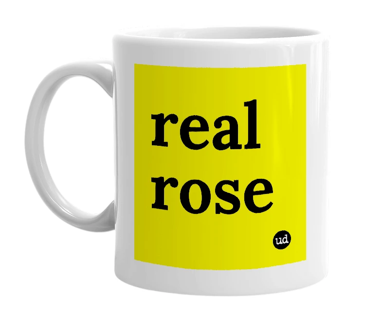 White mug with 'real rose' in bold black letters