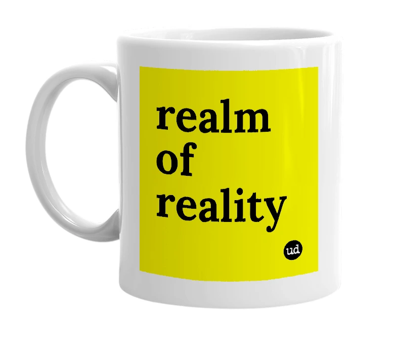 White mug with 'realm of reality' in bold black letters