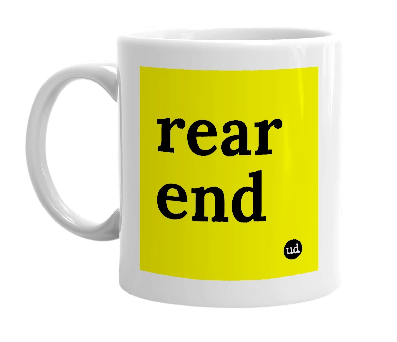 White mug with 'rear end' in bold black letters