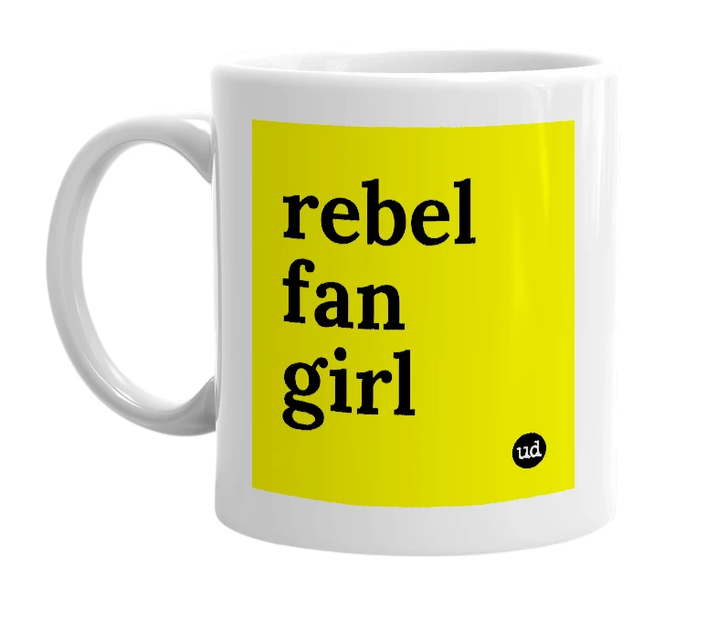 White mug with 'rebel fan girl' in bold black letters