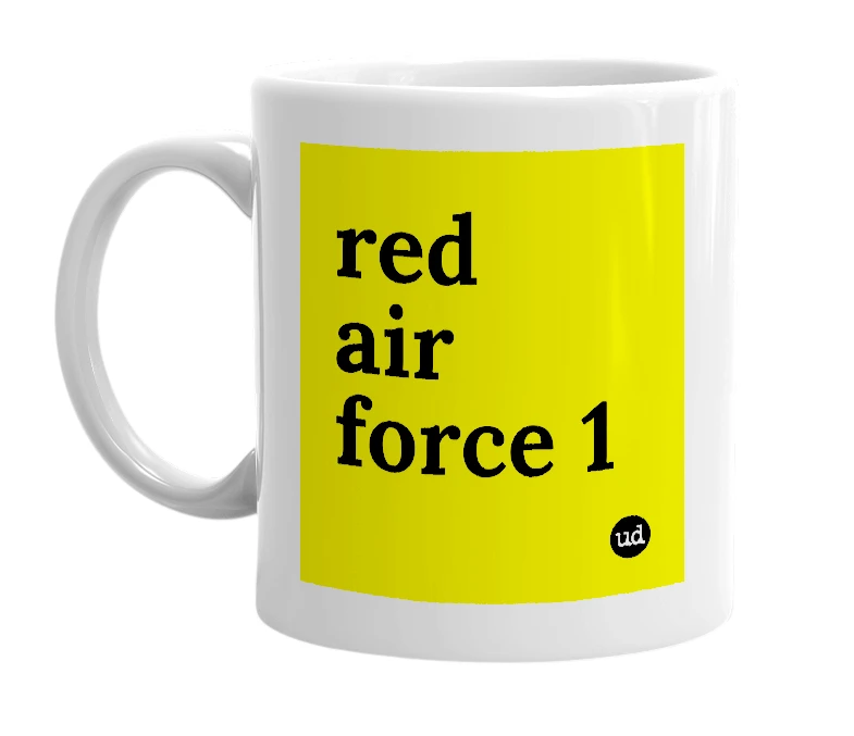 White mug with 'red air force 1' in bold black letters